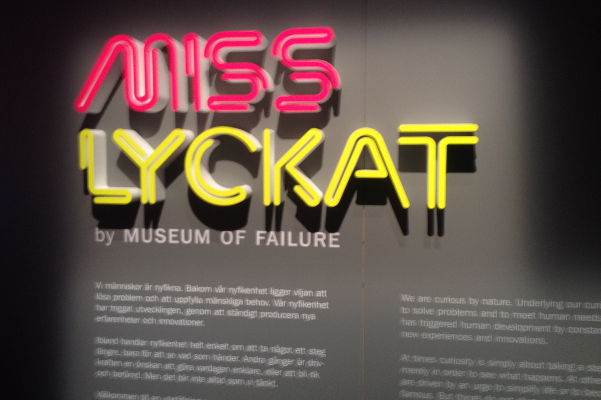 Název výstavy Misslyckat znamená v překladu Neúspěšní