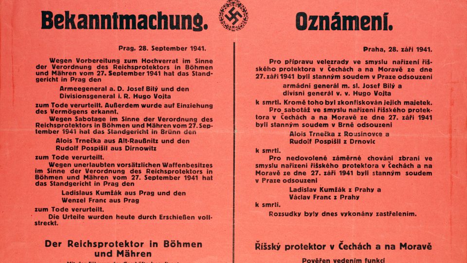 Heydrich se v protektorátu uvedl vyhlášením stanného práva a zahájením série poprav, které si za necelé čtyři měsíce vyžádaly 486 obětí. Dalších 2 242 lidí bylo na jeho rozkaz odvlečeno do koncentračních táborů